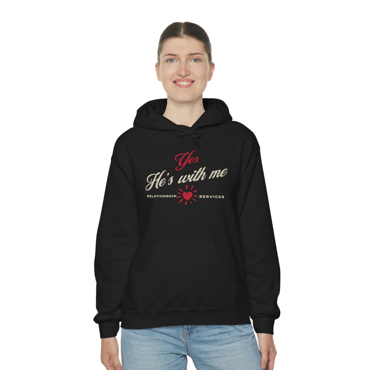 Yes, He's with me Hooded Sweatshirt