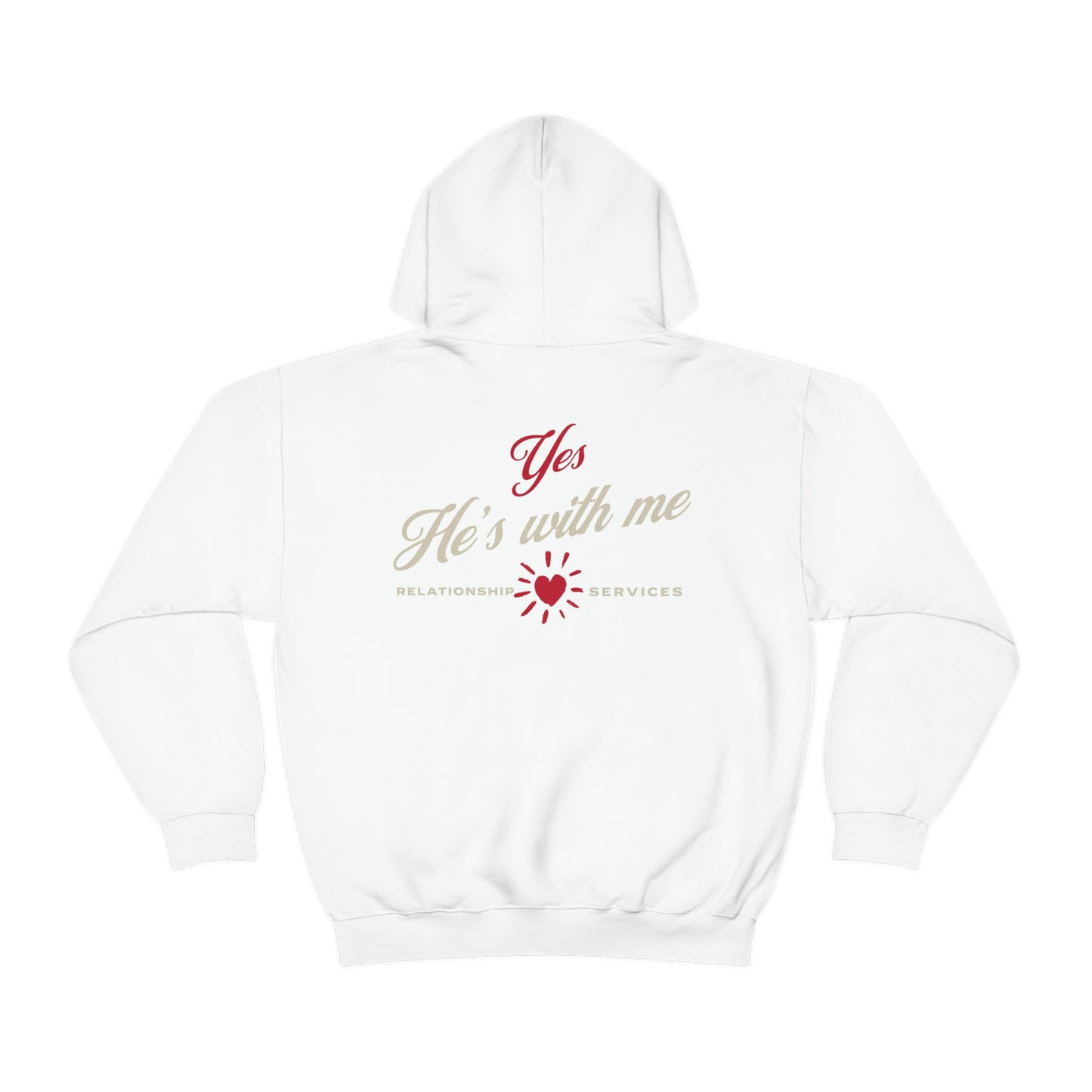 Yes, He's with me Hooded Sweatshirt