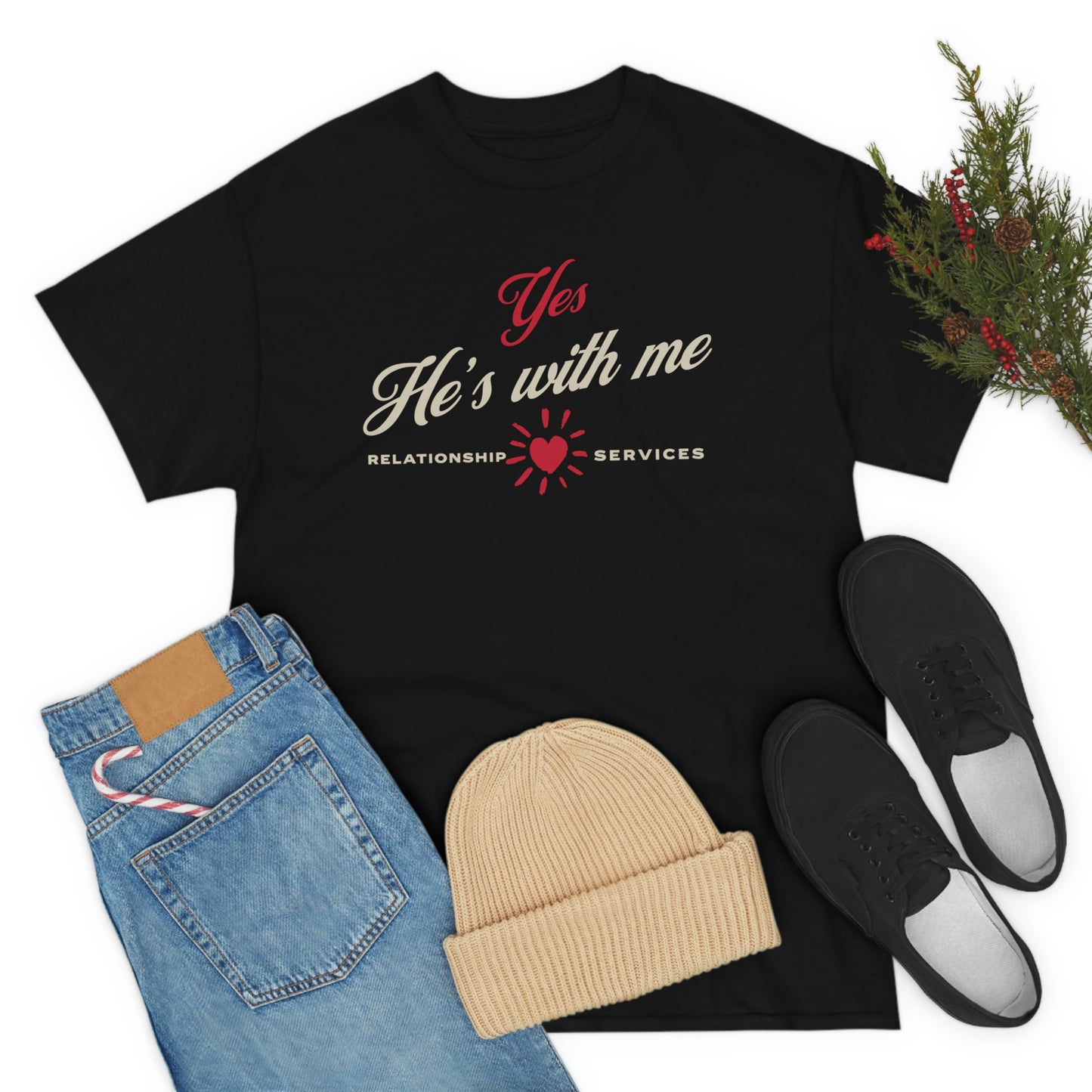 yes, he's with me, couples valentines tee