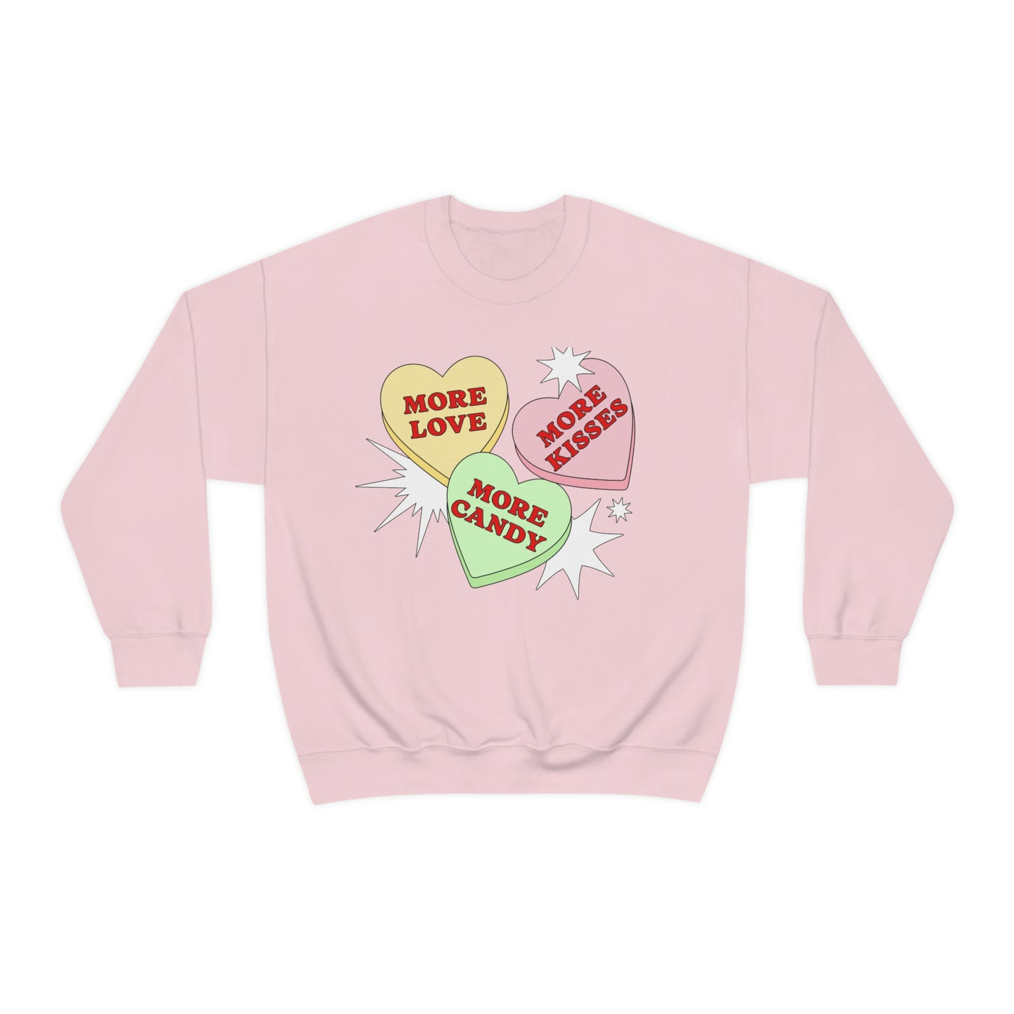 More Love More Kisses More candy Valentines Day Sweatshirt