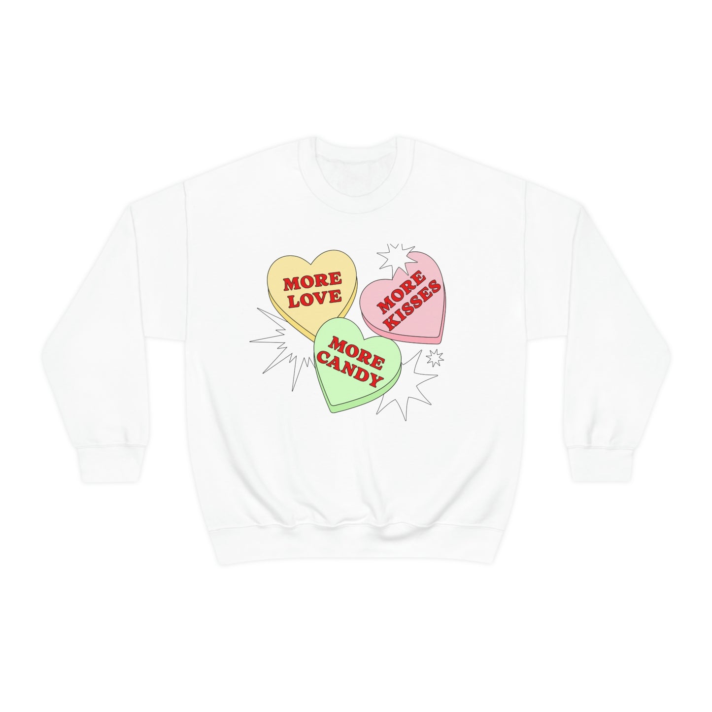 More Love More Kisses More candy Valentines Day Sweatshirt