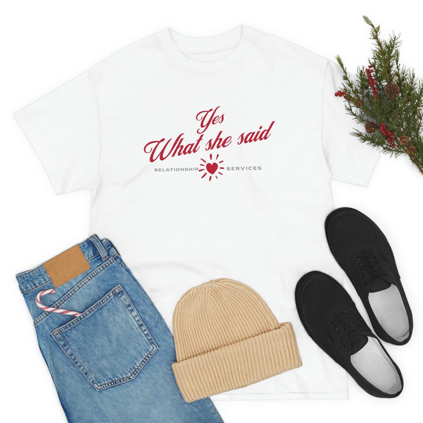 "Yes, What she said" Unisex Heavy Cotton Tee