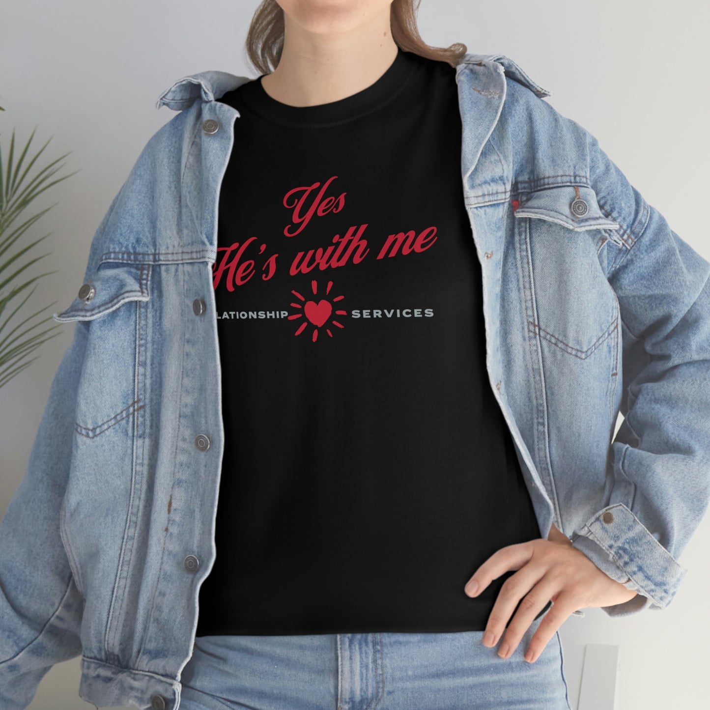 "Yes, he's with me" Unisex Heavy Cotton Tee