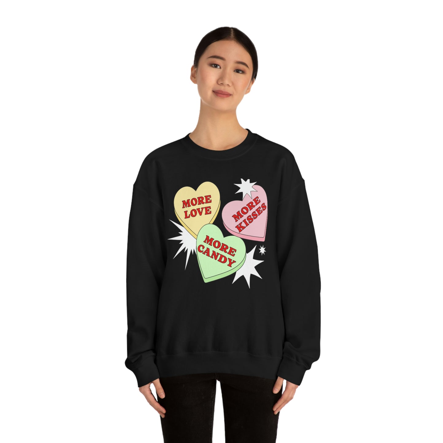 More Love More Kisses More candy Valentines Day Sweatshirt