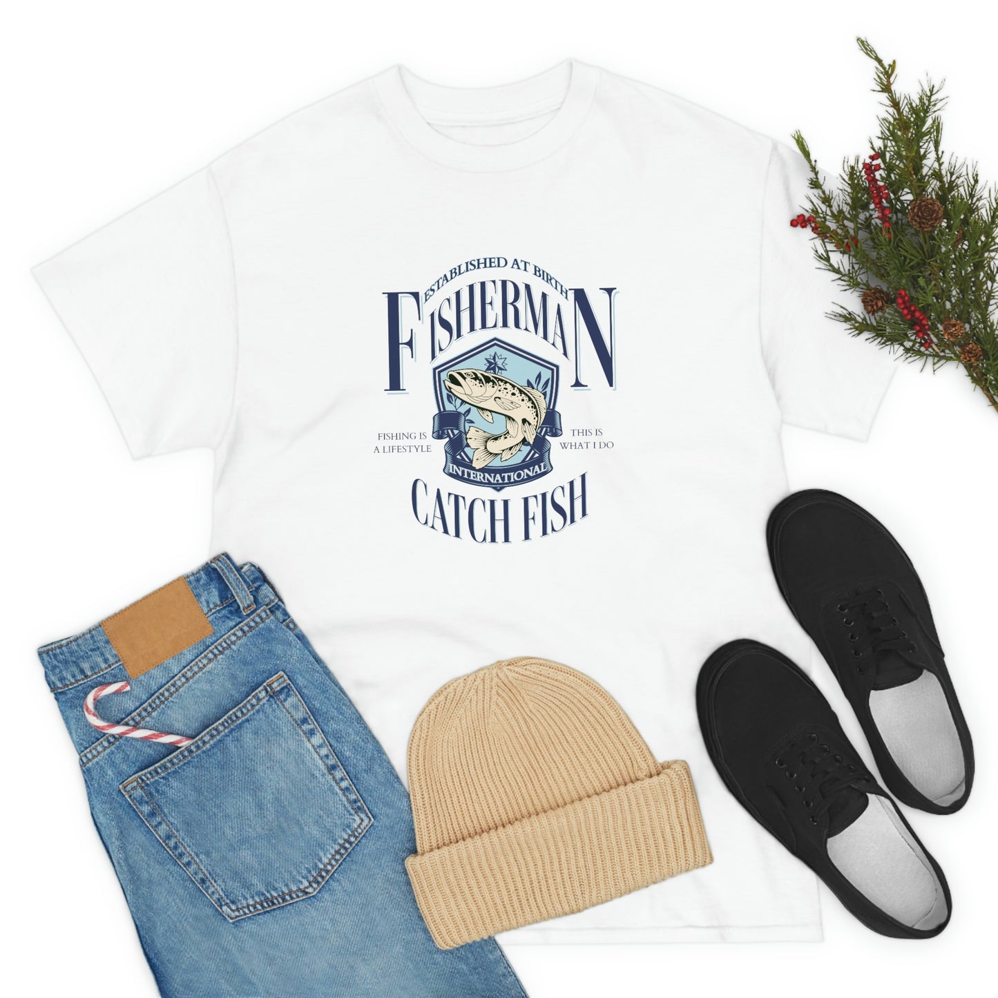 Fisherman, Catch fish, this is what I do t shirt